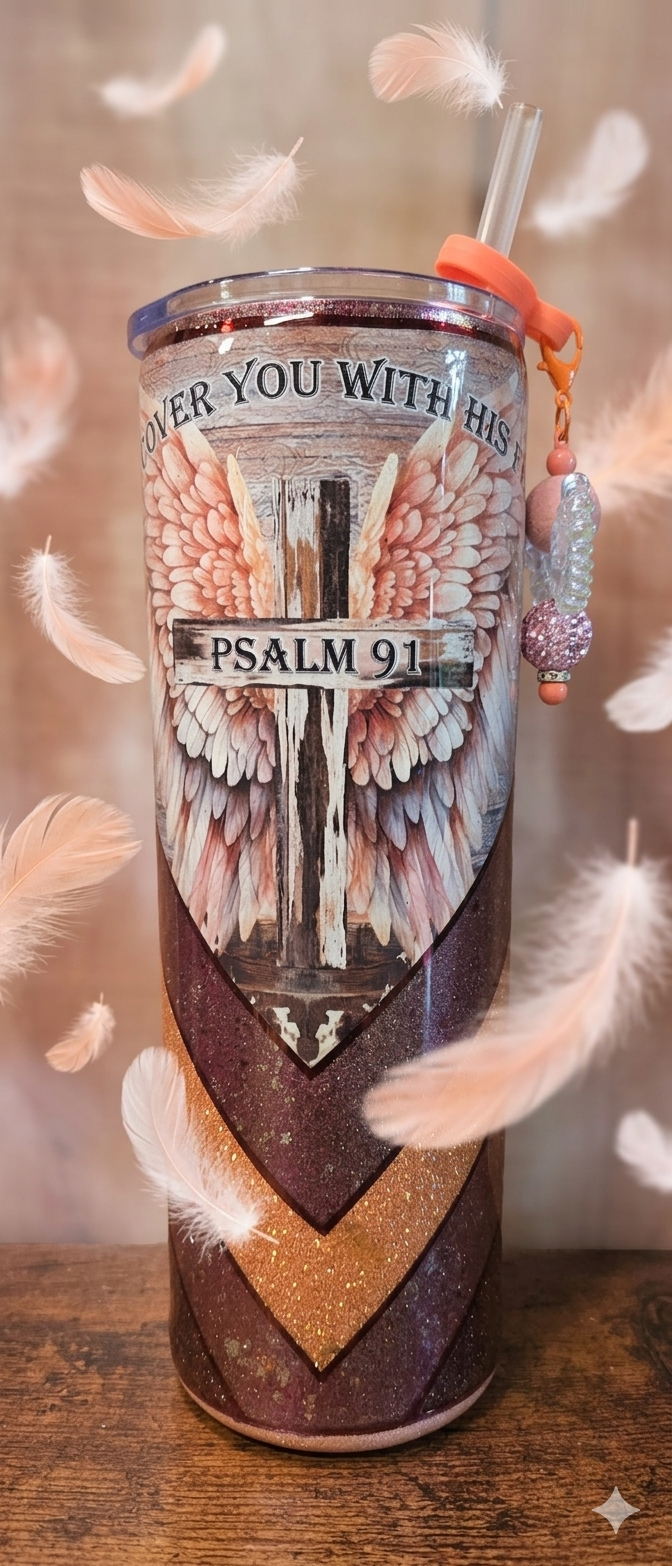 Tumbler, Psalms 91